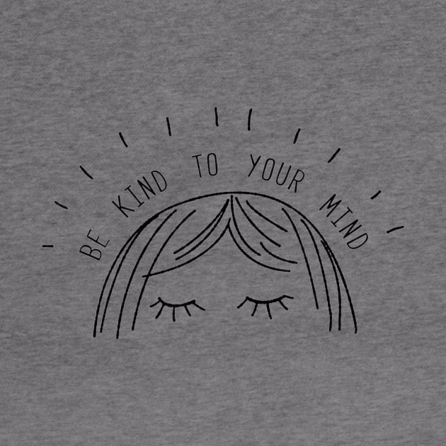 Be Kind To Yourd Mental Health Awareness T Shirt Gift by Walkowiakvandersteen